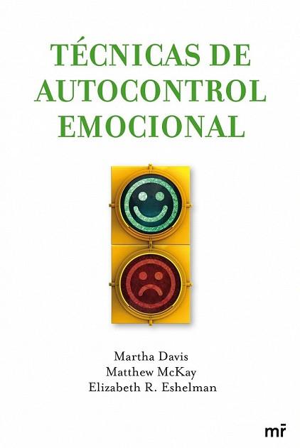 TECNICAS DE AUTOCONTROL EMOCIONAL | 9788427035140 | DAVIS, MARTHA / MATTHEW MCKAY / ELIZABETH R.ESHELM | Llibreria L'Illa - Llibreria Online de Mollet - Comprar llibres online