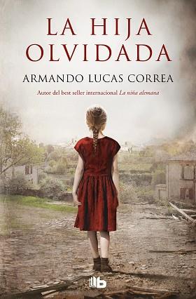 HIJA OLVIDADA, LA | 9788413143095 | LUCAS CORREA, ARMANDO | Llibreria L'Illa - Llibreria Online de Mollet - Comprar llibres online