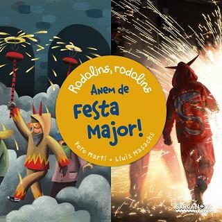 ANEM DE FESTA MAJOR! | 9788448940775 | MARTI, PERE | Llibreria L'Illa - Llibreria Online de Mollet - Comprar llibres online