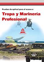 PUEBAS DE APTITUD PARA EL ACCESO A TROPA Y MARINERIA PROFESI | 9788467663747 | VV.AA. | Llibreria L'Illa - Llibreria Online de Mollet - Comprar llibres online