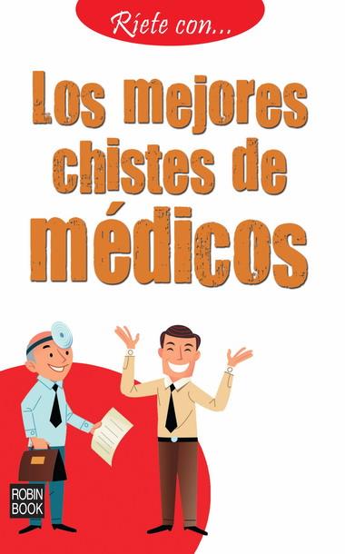 MEJORES CHISTES DE MEDICOS, LOS | 9788499171029 | ANÓNIMO | Llibreria L'Illa - Llibreria Online de Mollet - Comprar llibres online