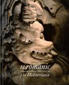 ROMANIC I LA MEDITERRANIA, EL | 9788480431842 | Llibreria L'Illa - Llibreria Online de Mollet - Comprar llibres online