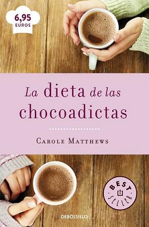 DIETA DE LAS CHOCOADICTAS, LA | 9788466329408 | MATTHEWS, CAROLE | Llibreria L'Illa - Llibreria Online de Mollet - Comprar llibres online