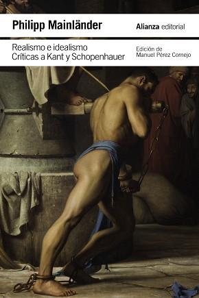 REALISMO E IDEALISMO. CRÍTICAS A KANT Y SCHOPENHAUER | 9788411485289 | MAINLÄNDER, PHILIPP | Llibreria L'Illa - Llibreria Online de Mollet - Comprar llibres online