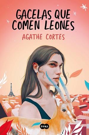 GACELAS QUE COMEN LEONES | 9788491295761 | CORTES, AGATHE | Llibreria L'Illa - Llibreria Online de Mollet - Comprar llibres online