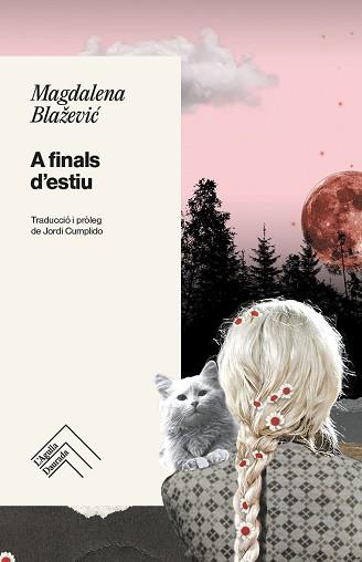 A FINALS D'ESTIU | 9788419515087 | BLA?EVIC, MAGDALENA | Llibreria L'Illa - Llibreria Online de Mollet - Comprar llibres online