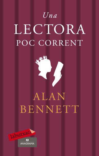 LECTORA POC CORRENT, UNA | 9788499300900 | BENNETT, ALAN | Llibreria L'Illa - Llibreria Online de Mollet - Comprar llibres online