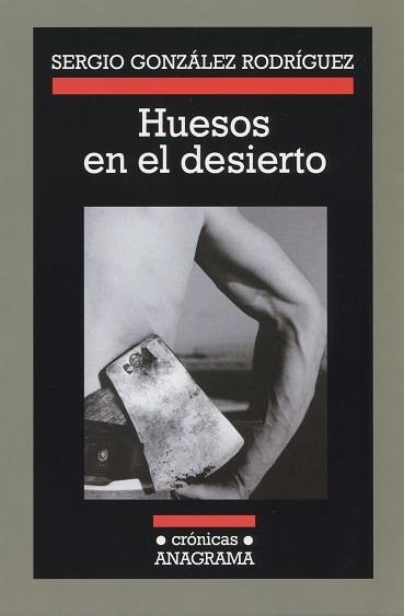 HUESOS EN EL DESIERTO | 9788433925541 | GONZALEZ RODRIGUEZ, SERGIO | Llibreria L'Illa - Llibreria Online de Mollet - Comprar llibres online