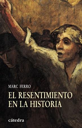 RESENTIMIENTO EN LA HISTIRIA,EL | 9788437625508 | FERRO,MARC | Llibreria L'Illa - Llibreria Online de Mollet - Comprar llibres online