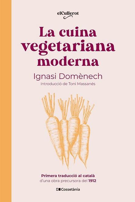 CUINA VEGETARIANA MODERNA, LA | 9788413563053 | DOMÈNECH I PUIGCERCÓS, IGNASI | Llibreria L'Illa - Llibreria Online de Mollet - Comprar llibres online