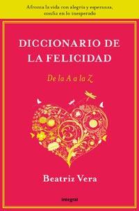 ENCICLOPEDIA DE LA FELICIDAD DE LA A A LA Z, LA | 9788492981212 | VERA POSEK, BEATRIZ | Llibreria L'Illa - Llibreria Online de Mollet - Comprar llibres online