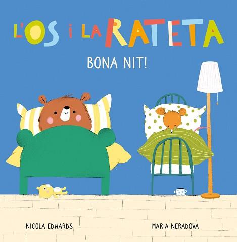 BONA NIT! (L'ÓS I LA RATETA. MANS PETITONES) | 9788448856113 | EDWARDS, NICOLA/NERADOVA, MARIA | Llibreria L'Illa - Llibreria Online de Mollet - Comprar llibres online