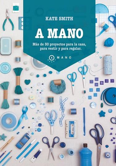 A MANO | 9788415193289 | SMITH, KATE | Llibreria L'Illa - Llibreria Online de Mollet - Comprar llibres online