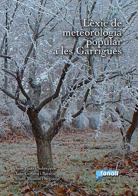LEXIC DE METEOROLOGIA POPULAR A LES GARRIGUES | 9788493652500 | A.A.D.D.