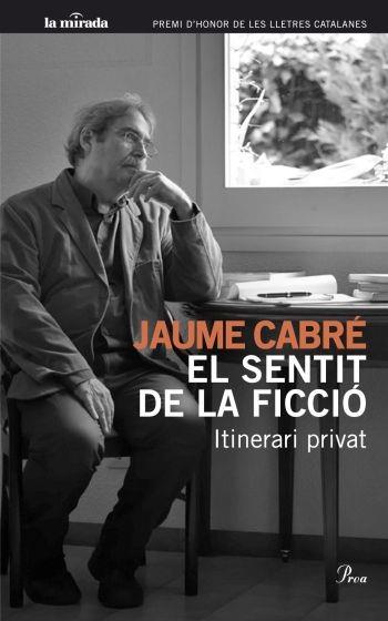 SENTIT DE LA FICCIÓ, EL | 9788482568706 | CABRÉ I FABRÉ, JAUME | Llibreria L'Illa - Llibreria Online de Mollet - Comprar llibres online