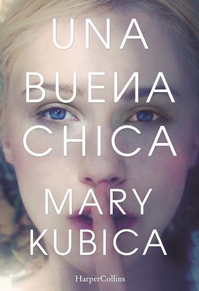 BUENA CHICA, UNA | 9788416502424 | KUBICA, MARY | Llibreria L'Illa - Llibreria Online de Mollet - Comprar llibres online