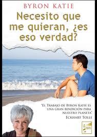 NECESITO QUE ME QUIERAN ES ESO VERDAD? | 9788493843250 | KATIE, BYRON | Llibreria L'Illa - Llibreria Online de Mollet - Comprar llibres online