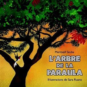 ARBRE DE LA PARAULA, L' | 9788493817541 | SAUBA, MERITXELL | Llibreria L'Illa - Llibreria Online de Mollet - Comprar llibres online