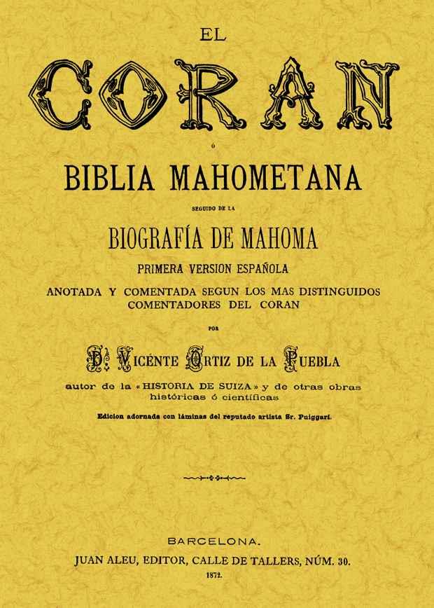 CORAN O BIBLIA MAHOMETANA | 9788497611848 | ORTIZ DE LA PUEBLA, VICENTE | Llibreria L'Illa - Llibreria Online de Mollet - Comprar llibres online