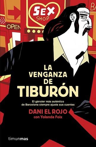 VENGANZA DE TIBURÓN, LA | 9788448019150 | DANI EL ROJO / YOLANDA FOIX | Llibreria L'Illa - Llibreria Online de Mollet - Comprar llibres online