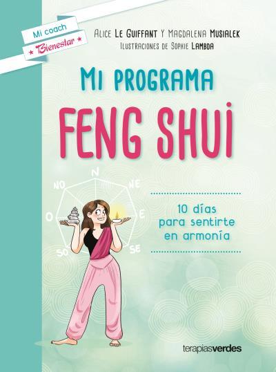 MI PROGRAMA FENG SHUI | 9788416972319 | LAMBDA, SOPHIE/LEGIFFANT, ALICE/MUSIALEK, MAGDALENA | Llibreria L'Illa - Llibreria Online de Mollet - Comprar llibres online