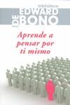 APRENDE A PENSAR POR TÍ MISMO | 9788449321863 | DE BONO, EDWARD | Llibreria L'Illa - Llibreria Online de Mollet - Comprar llibres online