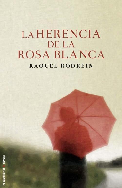 HERENCIA DE LA ROSA BLANCA, LA | 9788499184234 | RODREIN, RAQUEL | Llibreria L'Illa - Llibreria Online de Mollet - Comprar llibres online