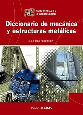 DICCIONARIO DE MECANICA Y ESTRUCTURAS METALICAS | 9788432919947 | FERNANDEZ, JUAN JOSE | Llibreria L'Illa - Llibreria Online de Mollet - Comprar llibres online