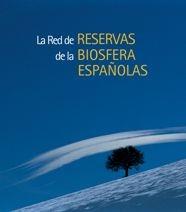 RED DE RESERVAS DE LA BIOSFERA ESPAÑOLAS, LA | 9788497852180 | AA.VV. | Llibreria L'Illa - Llibreria Online de Mollet - Comprar llibres online