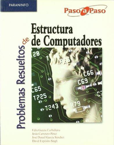 PROBLEMAS RESUELTOS ESTRUCTURA DE COMPUTADORES | 9788497325363 | GARCIA CARBALLEIRA, CARRETERO PEREZ | Llibreria L'Illa - Llibreria Online de Mollet - Comprar llibres online