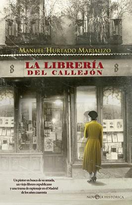 LIBRERÍA DEL CALLEJÓN, LA | 9788490607114 | HURTADO MARJALIZO, MANUEL | Llibreria L'Illa - Llibreria Online de Mollet - Comprar llibres online