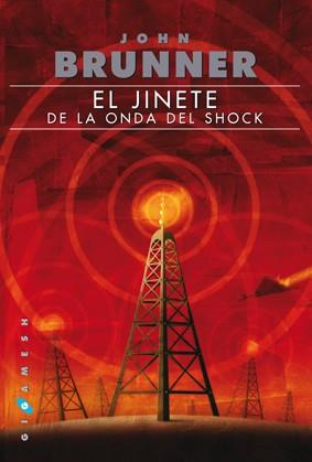 JINETE DE LA ONDA DEL SHOCK, EL | 9788496208858 | BRUNNER, JOHN | Llibreria L'Illa - Llibreria Online de Mollet - Comprar llibres online