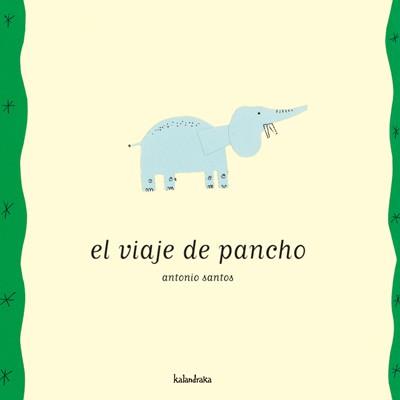 VIAJE DE PANCHO, EL | 9788496388086 | SANTOS, ANTONIO | Llibreria L'Illa - Llibreria Online de Mollet - Comprar llibres online