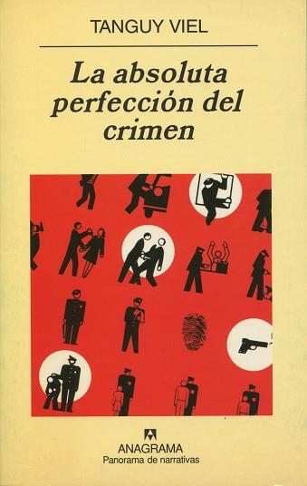 ABSOLUTA PERFECCION DEL CRIMEN, LA | 9788433970244 | VIEL, TANGUY | Llibreria L'Illa - Llibreria Online de Mollet - Comprar llibres online