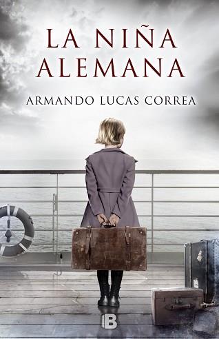 NIÑA ALEMANA, LA | 9788466660044 | LUCAS CORREA, ARMANDO | Llibreria L'Illa - Llibreria Online de Mollet - Comprar llibres online