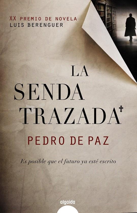 SENDA TRAZADA, LA | 9788498776751 | PAZ, PEDRO DE | Llibreria L'Illa - Llibreria Online de Mollet - Comprar llibres online