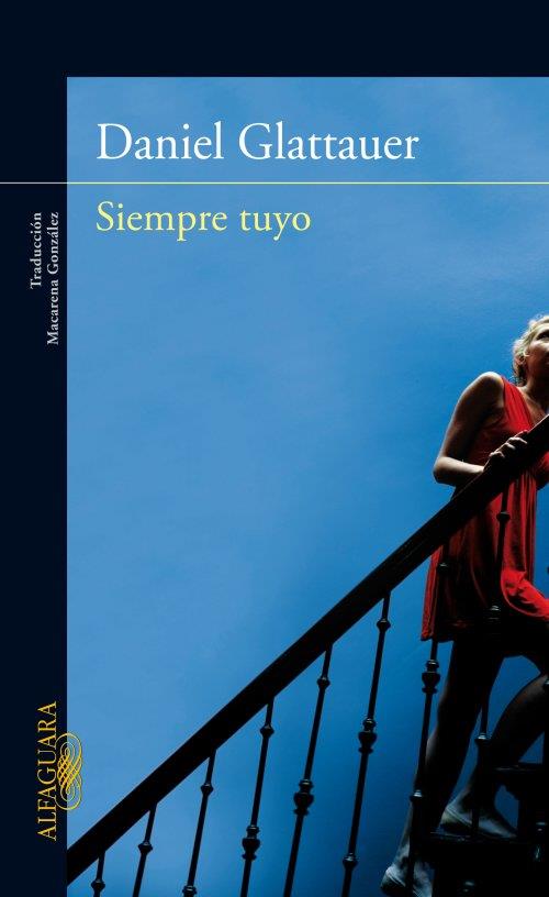 SIEMPRE TUYO | 9788420411064 | GLATTAUER, DANIEL | Llibreria L'Illa - Llibreria Online de Mollet - Comprar llibres online