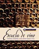 ESCUELA DE VINO | 9788498013641 | AA.VV. | Llibreria L'Illa - Llibreria Online de Mollet - Comprar llibres online