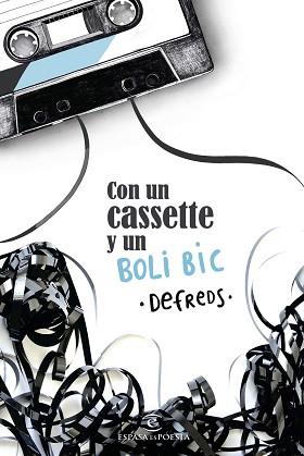 CON UN CASSETTE Y UN BOLI BIC | 9788467052640 | DEFREDS  | Llibreria L'Illa - Llibreria Online de Mollet - Comprar llibres online