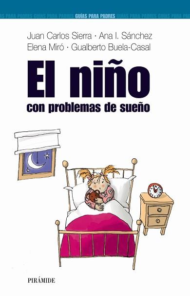 NIÑO CON PROBLEMAS DE SUEÑO, EL | 9788436818697 | SIERRA, J.C./ SANCHYEZ, A./ MIRO, E./... | Llibreria L'Illa - Llibreria Online de Mollet - Comprar llibres online