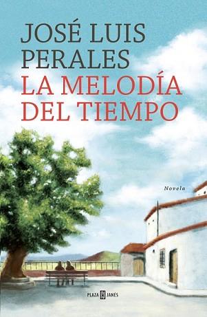 MELODÍA DEL TIEMPO, LA | 9788401016806 | PERALES, JOSÉ LUIS | Llibreria L'Illa - Llibreria Online de Mollet - Comprar llibres online