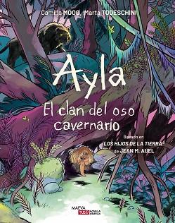 AYLA. EL CLAN DEL OSO CAVERNARIO | 9788410260306 | MOOG, CAMILLE/TODESCHINI, MARTA | Llibreria L'Illa - Llibreria Online de Mollet - Comprar llibres online