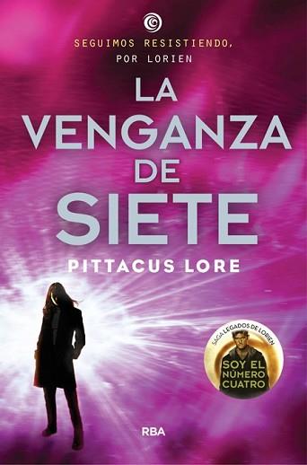 VENGANZA DE SIETE, LA | 9788427208643 | LORE, PITTACUS | Llibreria L'Illa - Llibreria Online de Mollet - Comprar llibres online