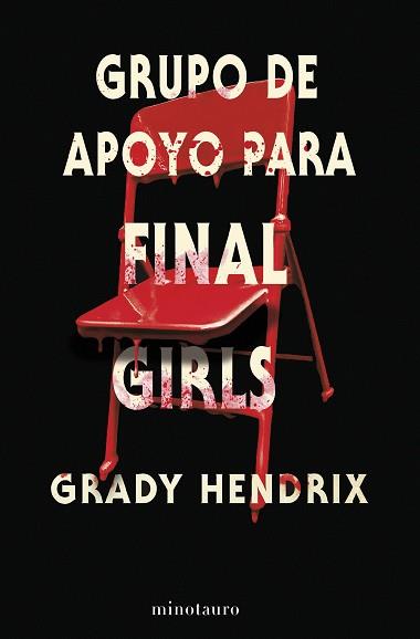 GRUPO DE APOYO PARA FINAL GIRLS | 9788445013120 | HENDRIX, GRADY | Llibreria L'Illa - Llibreria Online de Mollet - Comprar llibres online