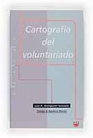 CARTOGRAFIA DEL VOLUNTARIADO | 9788428816540 | ARANGUREN GONZALO, LUIS A. | Llibreria L'Illa - Llibreria Online de Mollet - Comprar llibres online