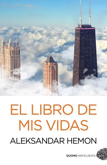 LIBRO DE MIS VIDAS, EL | 9788415355311 | HEMON, ALEKSANDAR  | Llibreria L'Illa - Llibreria Online de Mollet - Comprar llibres online