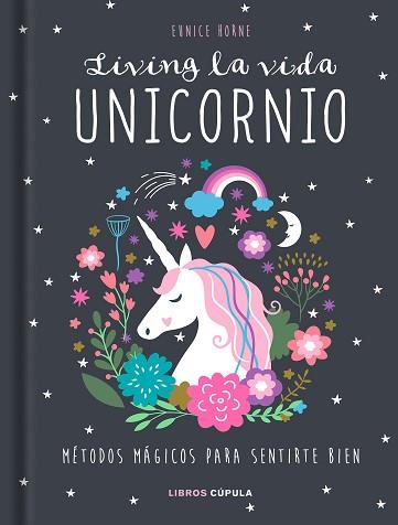 LIVING LA VIDA UNICORNIO | 9788448024413 | HORNE, EUNICE | Llibreria L'Illa - Llibreria Online de Mollet - Comprar llibres online