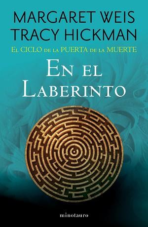 CICLO DE LA PUERTA DE LA MUERTE Nº 06/07 EN EL LABERINTO | 9788445018187 | WEIS / TRACY HICKMAN, MARGARET | Llibreria L'Illa - Llibreria Online de Mollet - Comprar llibres online