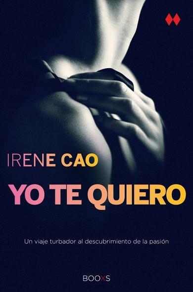 YO TE QUIERO  | 9788466328005 | CAO, IRENE | Llibreria L'Illa - Llibreria Online de Mollet - Comprar llibres online