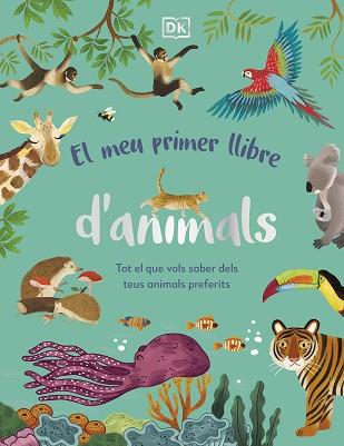 MEU PRIMER LLIBRE D'ANIMALS, EL | 9780241682135 | DK | Llibreria L'Illa - Llibreria Online de Mollet - Comprar llibres online